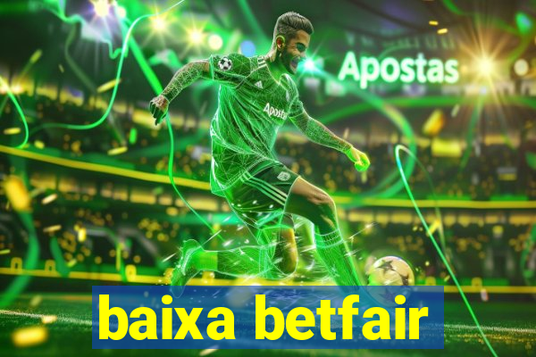 baixa betfair